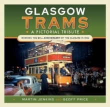 Glasgow Trams : A Pictorial Tribute