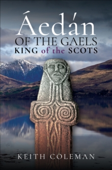 Aedan of the Gaels : King of the Scots