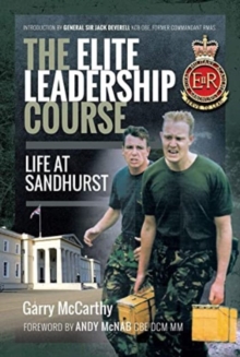 The Elite Leadership Course : Life at Sandhurst