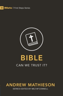 Bible - Can We Trust It?