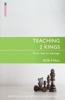 Teaching 2 Kings : From Text to Message