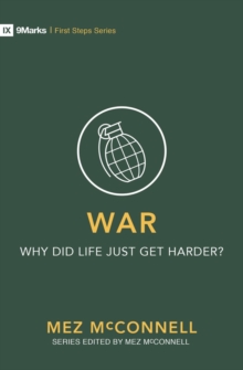 War Why Did Life Just Get Harder?