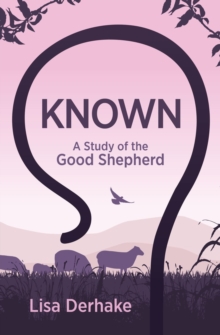 Known : A Study of the Good Shepherd