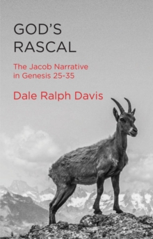 Gods Rascal : The Jacob Narrative in Genesis 2535