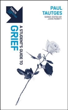 Track: Grief : A Students Guide to Grief