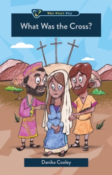What Was the Cross?