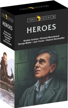 Trail Blazer Heroes Box Set 5 : Brother Andrew, Richard Wurmbrand, George Muller, Jack Turner, and Dietrich Bonhoeffer