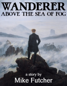 Wanderer Above the Sea of Fog