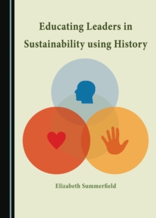 None Educating Leaders in Sustainability using History