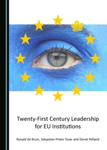 None Twenty-First Century Leadership for EU Institutions