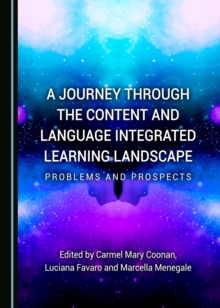 A Journey through the Content and Language Integrated Learning Landscape : Problems and Prospects