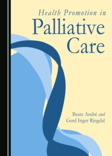 None Health Promotion in Palliative Care