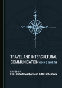 None Travel and Intercultural Communication : Going North