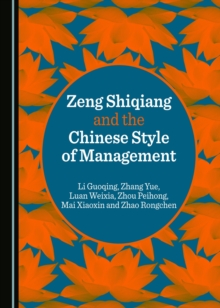 None Zeng Shiqiang and the Chinese Style of Management