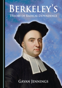 None Berkeley's Theory of Radical Dependence