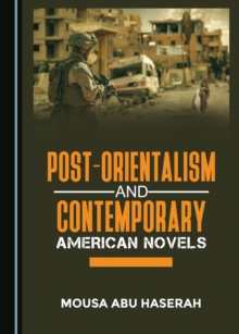 None Post-Orientalism and Contemporary American Novels