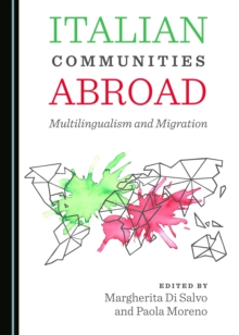 None Italian Communities Abroad : Multilingualism and Migration