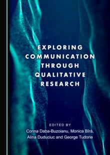 None Exploring Communication through Qualitative Research