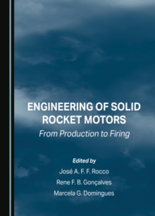 None Engineering of Solid Rocket Motors : From Production to Firing