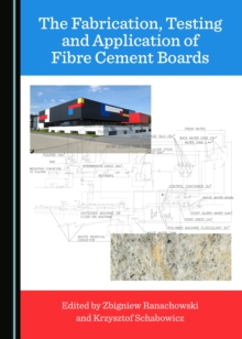 The Fabrication, Testing and Application of Fibre Cement Boards