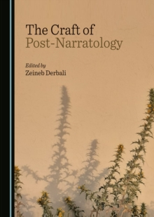 The Craft of Post-Narratology