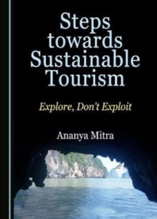 Steps towards Sustainable Tourism : Explore, Don't Exploit