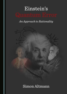 None Einstein's Quantum Error : An Approach to Rationality