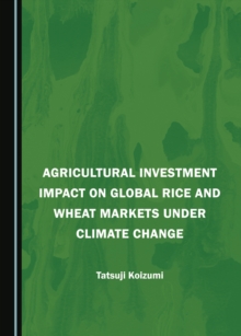 None Agricultural Investment Impact on Global Rice and Wheat Markets under Climate Change