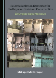 None Seismic Isolation Strategies for Earthquake-Resistant Construction : Emerging Opportunities