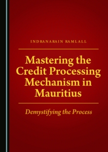 None Mastering the Credit Processing Mechanism in Mauritius : Demystifying the Process