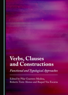 None Verbs, Clauses and Constructions : Functional and Typological Approaches