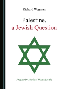 None Palestine, a Jewish Question