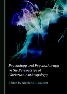 None Psychology and Psychotherapy in the Perspective of Christian Anthropology