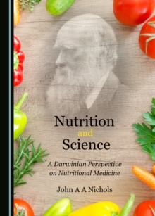 None Nutrition and Science : A Darwinian Perspective on Nutritional Medicine