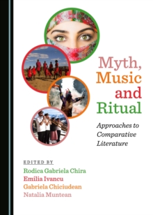 None Myth, Music and Ritual : Approaches to Comparative Literature