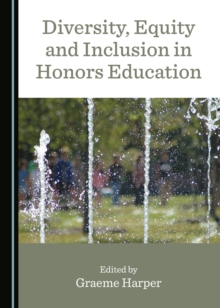 None Diversity, Equity and Inclusion in Honors Education