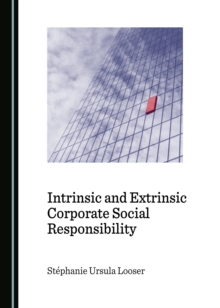 None Intrinsic and Extrinsic Corporate Social Responsibility