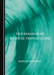 The Paradox of Musical Vernaculars