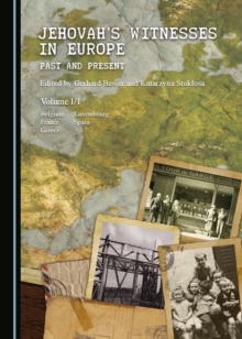 None Jehovah's Witnesses in Europe : Past and Present Volume 1 Part 1/1 and 1/2