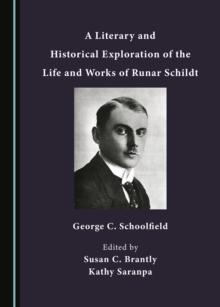 A Literary and Historical Exploration of the Life and Works of Runar Schildt