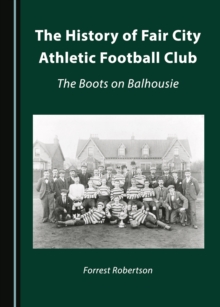 The History of Fair City Athletic Football Club : The Boots on Balhousie