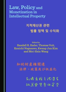 None Law, Policy and Monetization in Intellectual Property