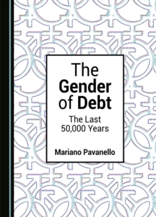 The Gender of Debt : The Last 50,000 Years