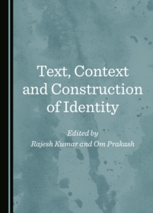 None Text, Context and Construction of Identity