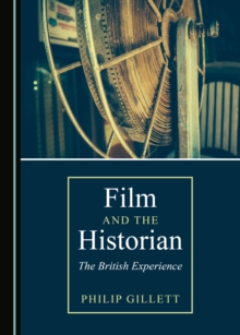 None Film and the Historian : The British Experience