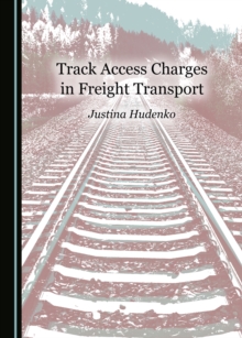 None Track Access Charges in Freight Transport