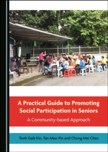 A Practical Guide to Promoting Social Participation in Seniors : A Community-based Approach