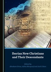 None Iberian New Christians and Their Descendants