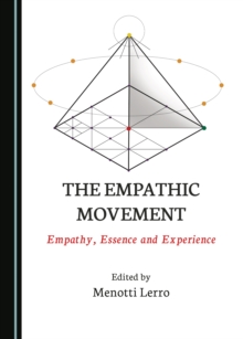 The Empathic Movement : Empathy, Essence and Experience