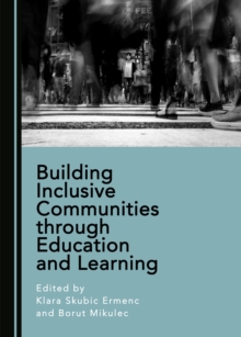 None Building Inclusive Communities through Education and Learning